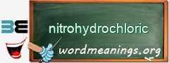 WordMeaning blackboard for nitrohydrochloric